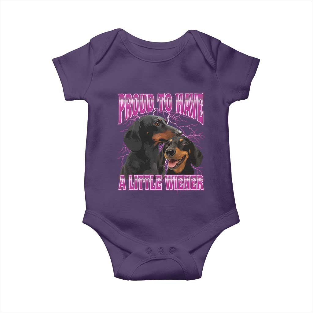 Funny Dachshund Dog Meme Baby Onesie Proud To Have A Little Wiener TS12 Purple Print Your Wear
