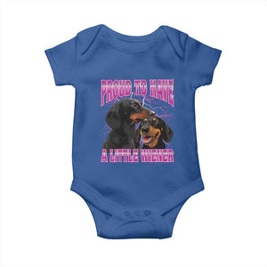 Funny Dachshund Dog Meme Baby Onesie Proud To Have A Little Wiener TS12 Royal Blue Print Your Wear