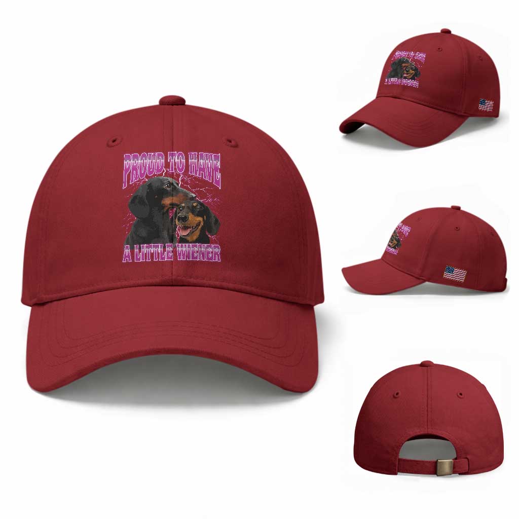 Funny Dachshund Dog Meme Baseball Cap Proud To Have A Little Wiener TS12 Baseball Cap Universal Fit Cherry Red Print Your Wear
