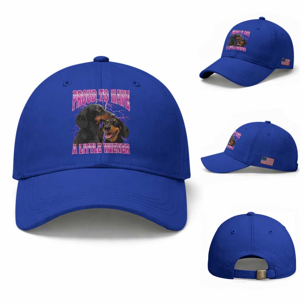 Funny Dachshund Dog Meme Baseball Cap Proud To Have A Little Wiener TS12 Baseball Cap Universal Fit Royal Blue Print Your Wear
