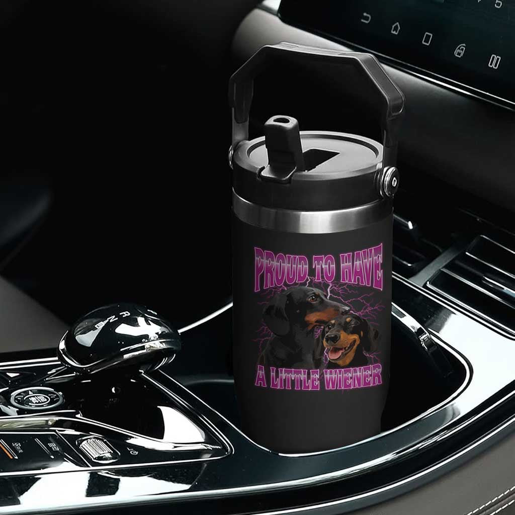 Funny Dachshund Dog Meme Flip Straw Tumbler Proud To Have A Little Wiener TS12 Print Your Wear