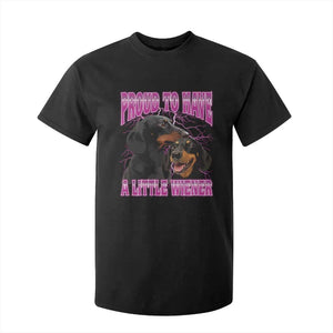 Funny Dachshund Dog Meme T Shirt For Kid Proud To Have A Little Wiener TS12 Black Print Your Wear