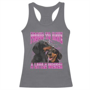 Funny Dachshund Dog Meme Racerback Tank Top Proud To Have A Little Wiener TS12 Charcoal Print Your Wear
