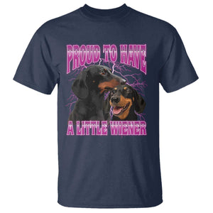 Funny Dachshund Dog Meme T Shirt Proud To Have A Little Wiener TS12 Navy Print Your Wear
