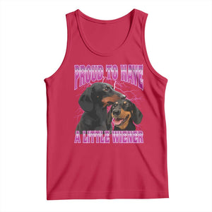 Funny Dachshund Dog Meme Tank Top Proud To Have A Little Wiener TS12 Red Print Your Wear