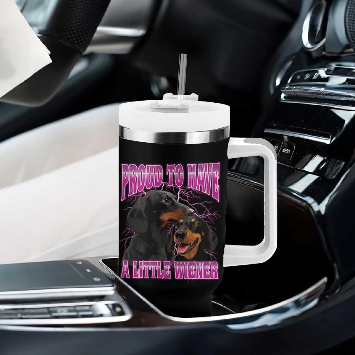 Funny Dachshund Dog Meme Tumbler With Handle Proud To Have A Little Wiener TS12 Print Your Wear