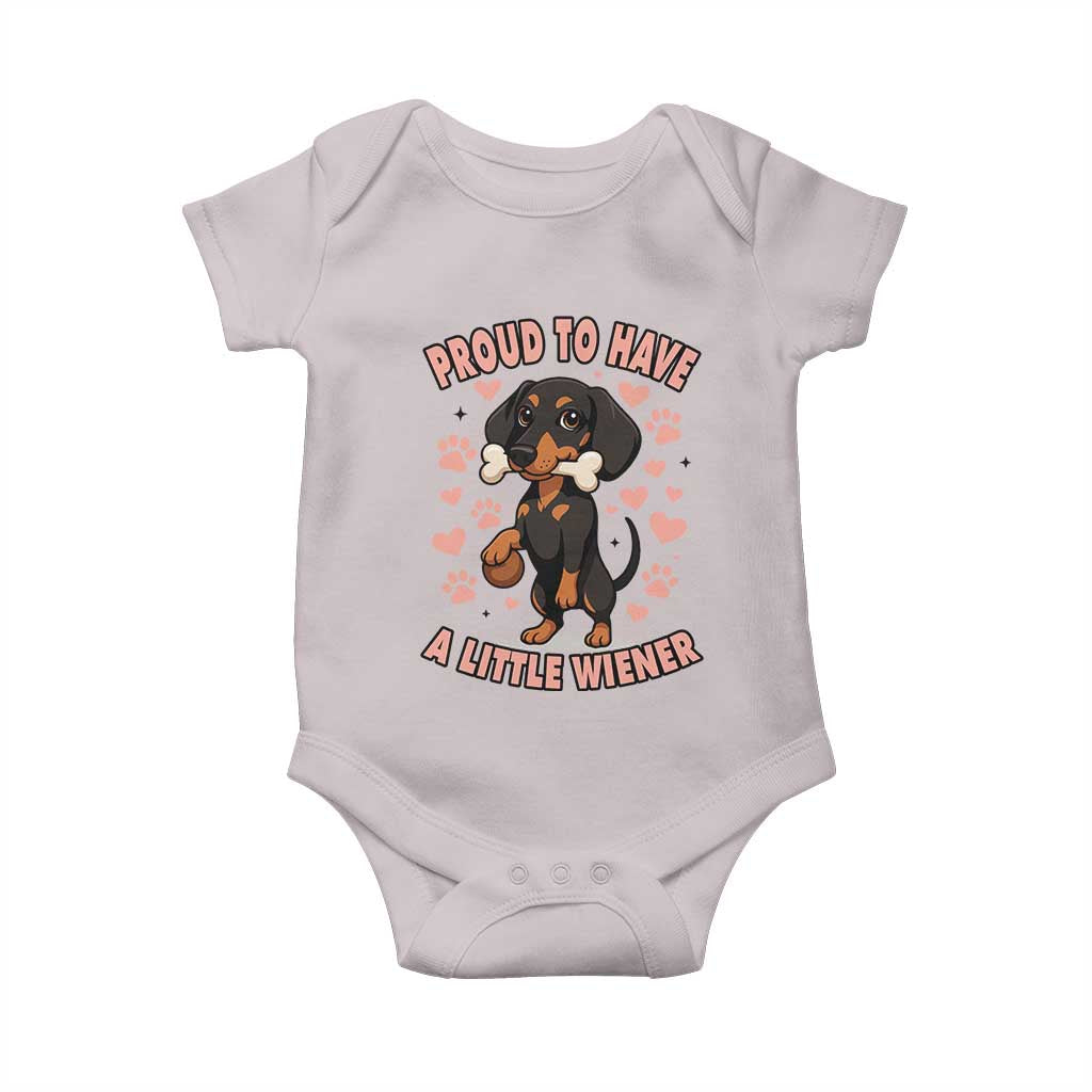 Dachshund Dog Lover Baby Onesie Proud To Have A Little Wiener TS12 Ice Gray Print Your Wear
