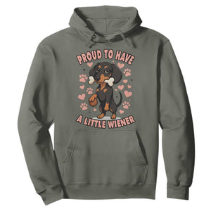 Dachshund Dog Lover Hoodie Proud To Have A Little Wiener TS12 Military Green Print Your Wear