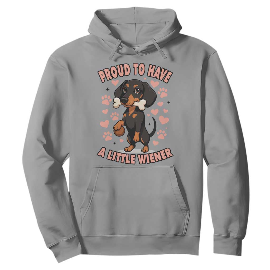 Dachshund Dog Lover Hoodie Proud To Have A Little Wiener TS12 Sport Gray Print Your Wear