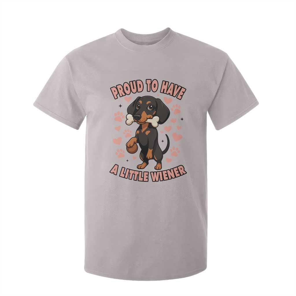 Dachshund Dog Lover T Shirt For Kid Proud To Have A Little Wiener TS12 Ice Gray Print Your Wear