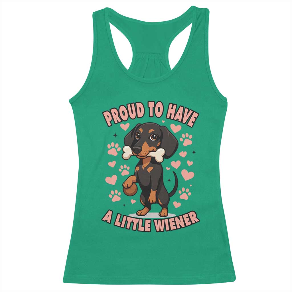 Dachshund Dog Lover Racerback Tank Top Proud To Have A Little Wiener TS12 Irish Green Print Your Wear