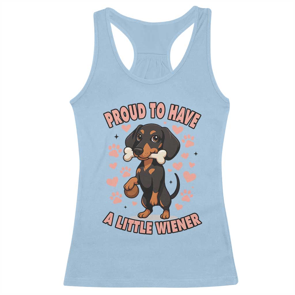 Dachshund Dog Lover Racerback Tank Top Proud To Have A Little Wiener TS12 Light Blue Print Your Wear