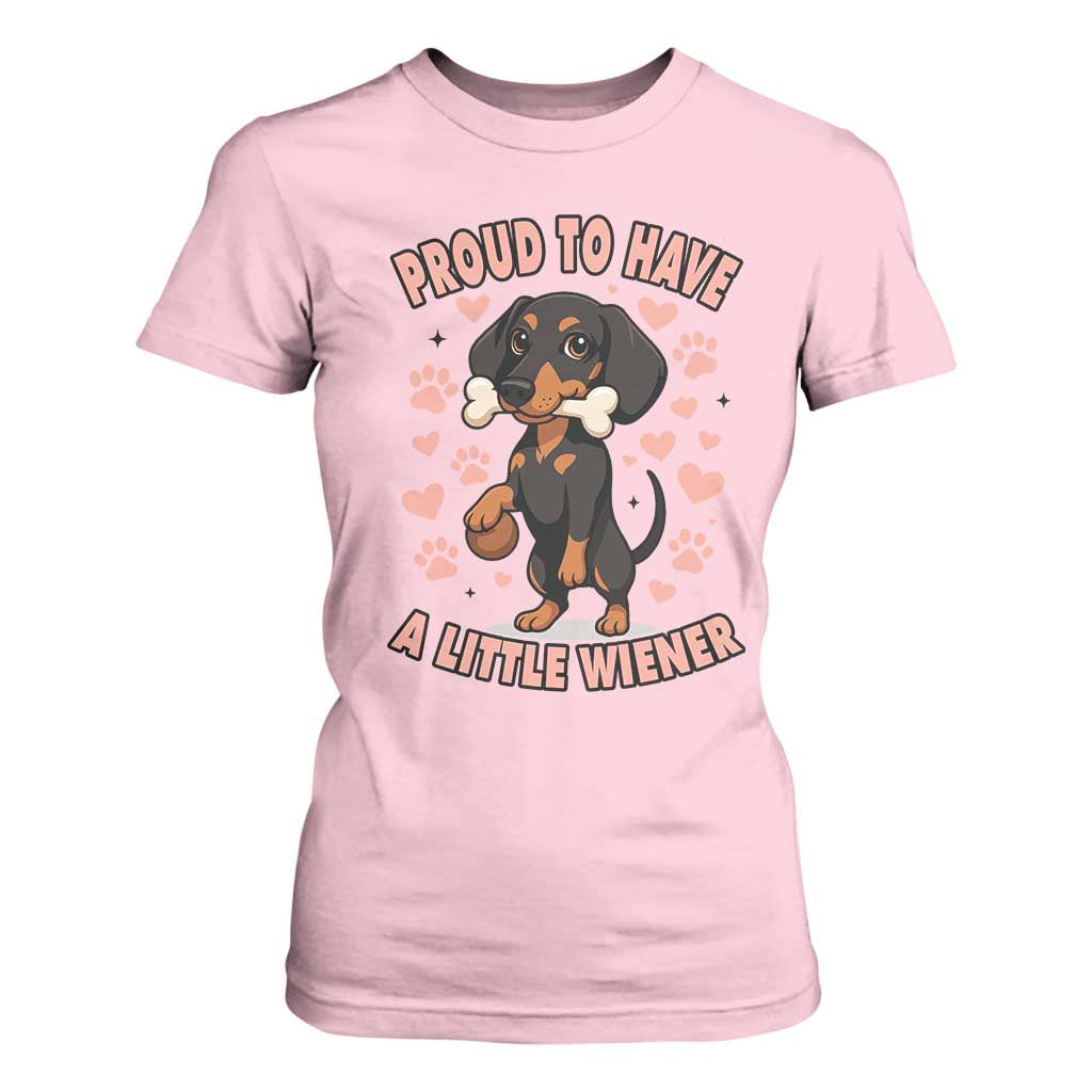 Dachshund Dog Lover T Shirt For Women Proud To Have A Little Wiener TS12 Light Pink Print Your Wear