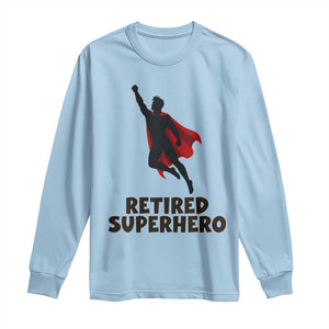 Retired Superhero Retirement Gift Long Sleeve Shirt Flying Red Cape Silhouette Graphic