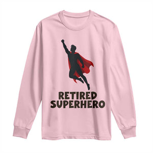 Retired Superhero Retirement Gift Long Sleeve Shirt Flying Red Cape Silhouette Graphic