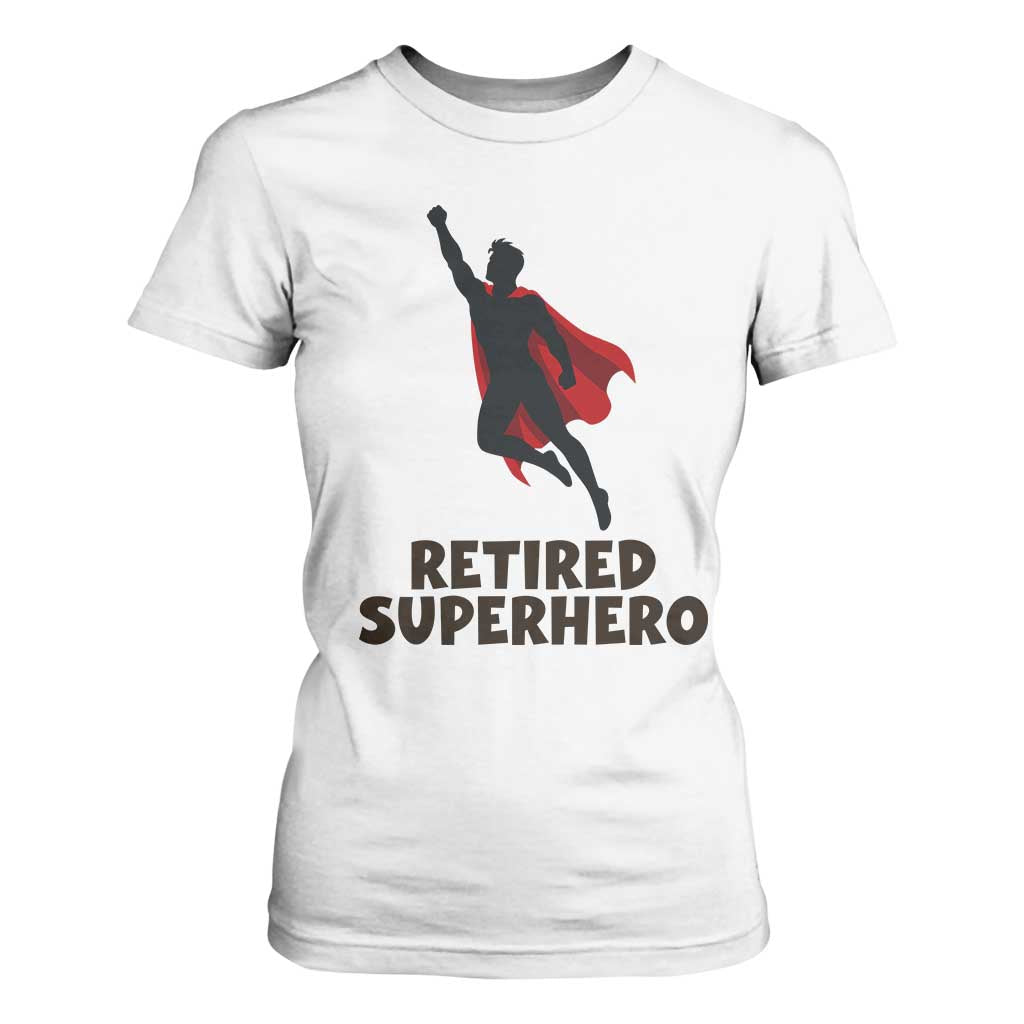 Retired Superhero Retirement Gift T Shirt For Women Flying Red Cape Silhouette Graphic TS12 White Print Your Wear
