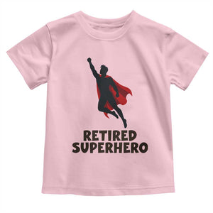 Retired Superhero Retirement Gift Toddler T Shirt Flying Red Cape Silhouette Graphic
