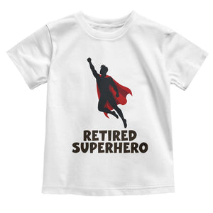 Retired Superhero Retirement Gift Toddler T Shirt Flying Red Cape Silhouette Graphic