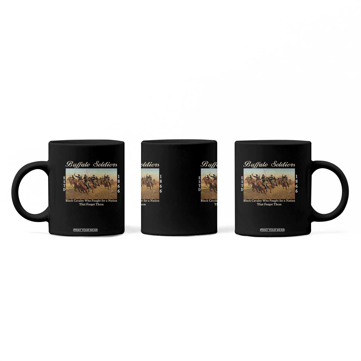 Buffalo Soldiers Black Cavalry 1866 Coffee Mug African American Military History Black History Gift TS12 Print Your Wear