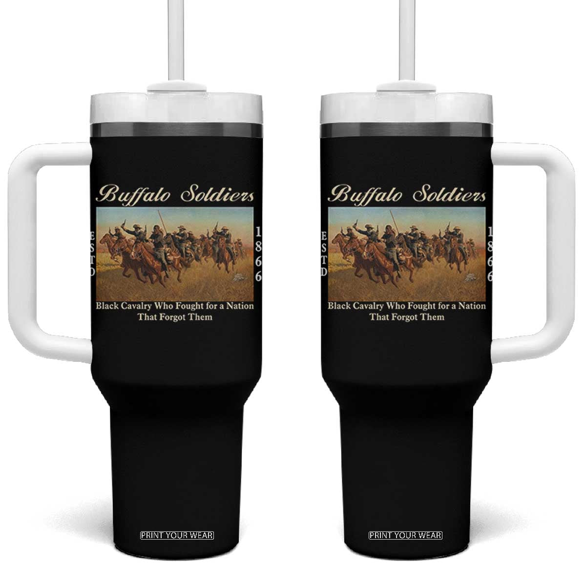Buffalo Soldiers Black Cavalry 1866 Tumbler With Handle African American Military History Black History Gift TS12 One Size: 40 oz Black Print Your Wear