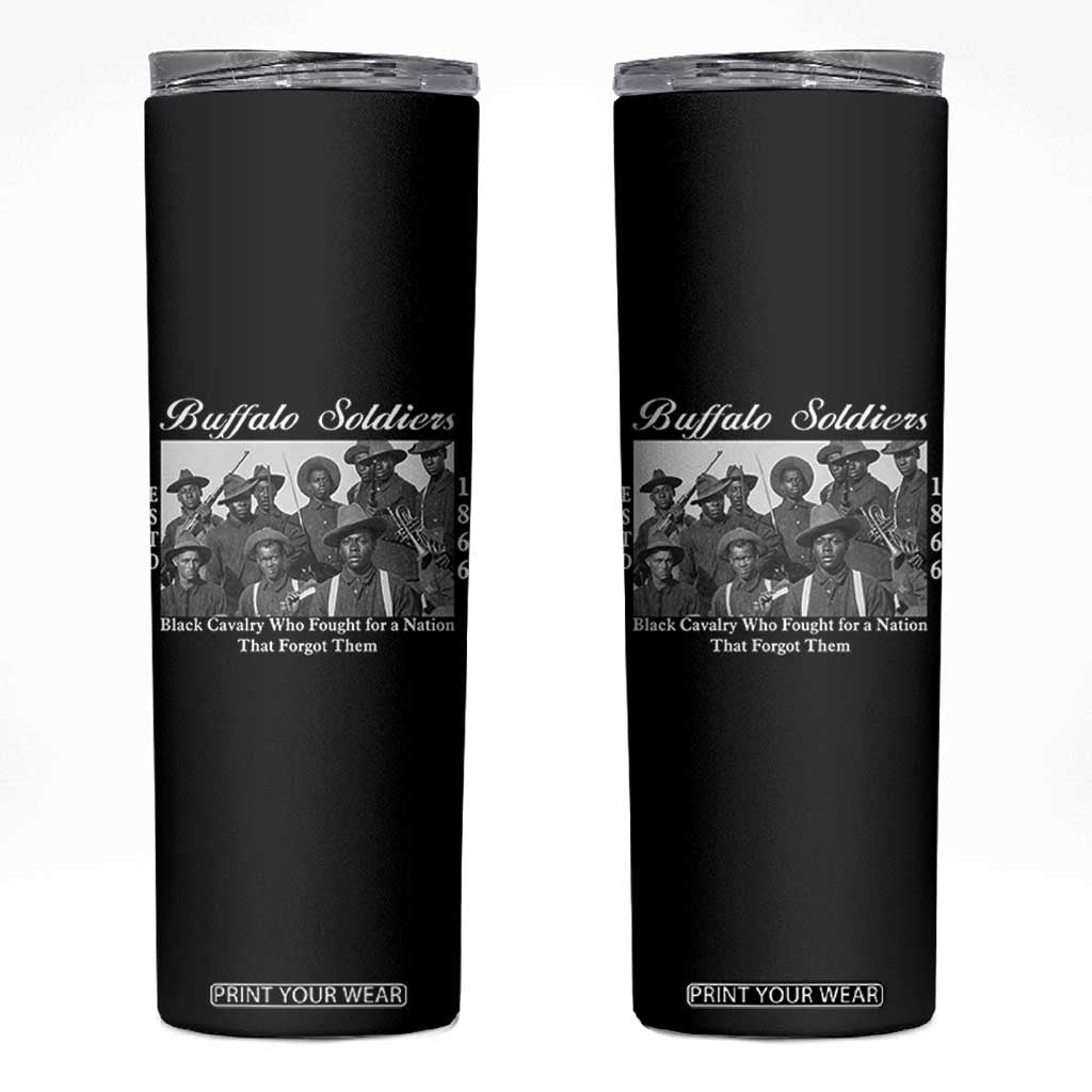 Buffalo Soldiers 1866 African American Cavalry Skinny Tumbler Black History Military Heritage Gift TS12 Black Print Your Wear