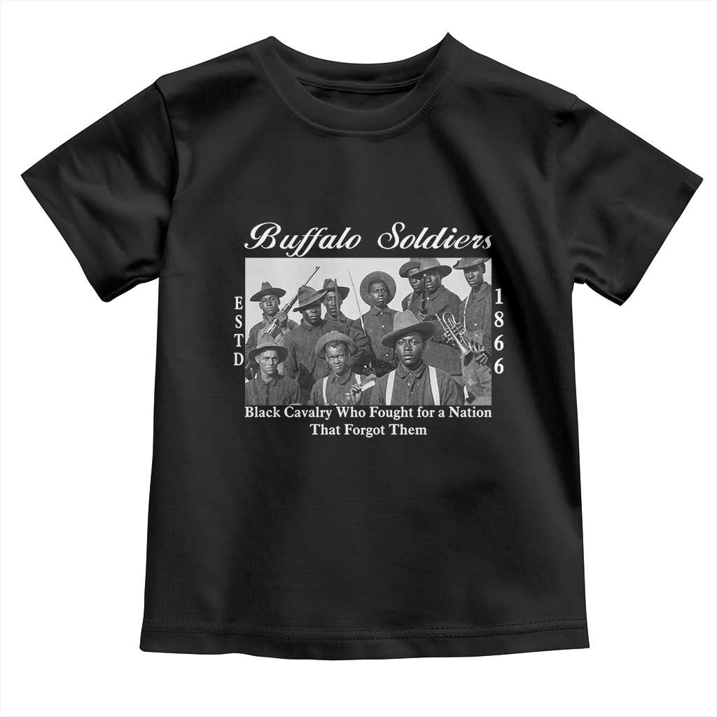 Buffalo Soldiers 1866 African American Cavalry Toddler T Shirt Black History Military Heritage Gift TS12 Black Print Your Wear