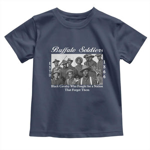 Buffalo Soldiers 1866 African American Cavalry Toddler T Shirt Black History Military Heritage Gift