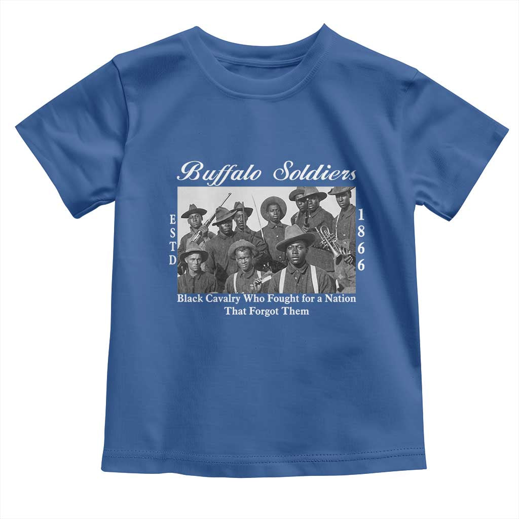 Buffalo Soldiers 1866 African American Cavalry Toddler T Shirt Black History Military Heritage Gift
