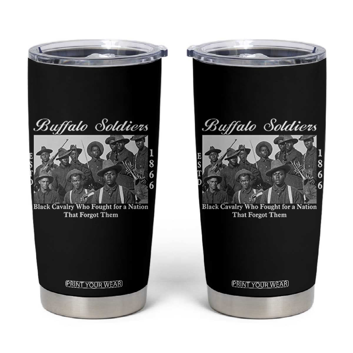Buffalo Soldiers 1866 African American Cavalry Tumbler Cup Black History Military Heritage Gift TS12 Black Print Your Wear