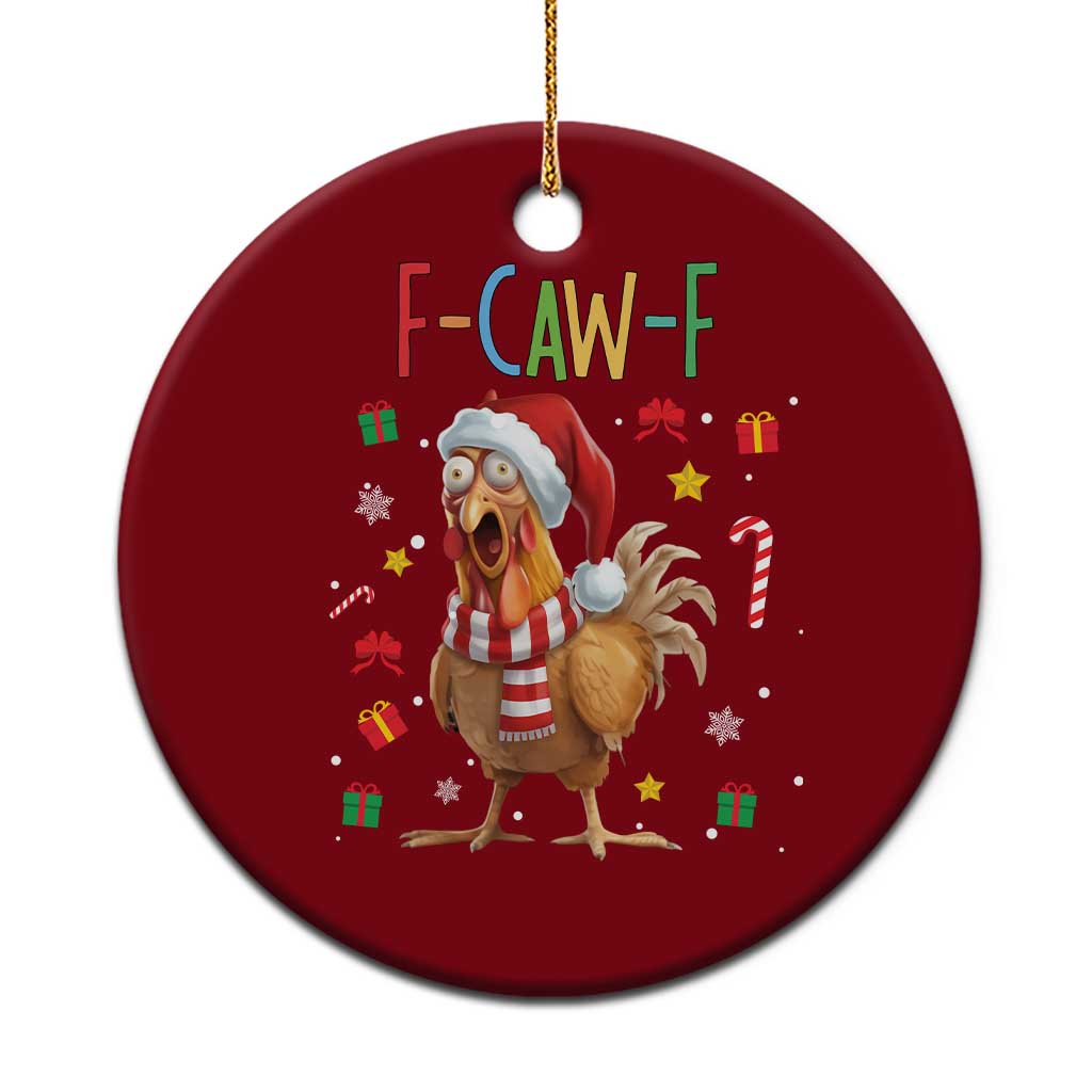 Funny F Caw F Chicken Joke Gift Ceramic Ornament Xmas Gift - Print Your Wear