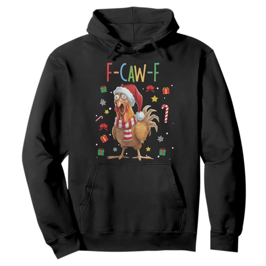 Funny F Caw F Chicken Joke Gift Hoodie Christmas Gift - Print Your Wear