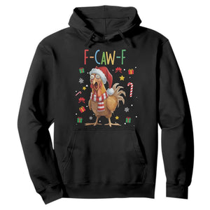 Funny F Caw F Chicken Joke Gift Hoodie Christmas Gift - Print Your Wear