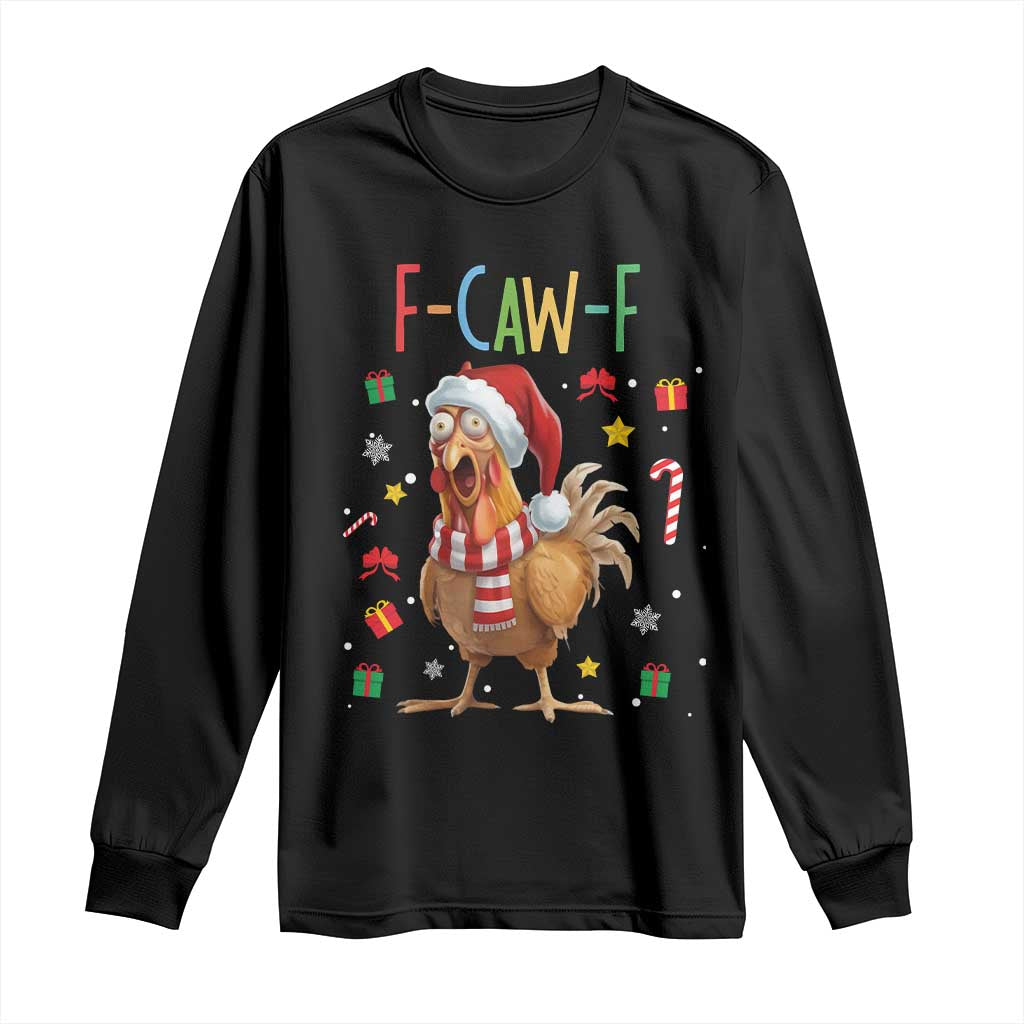 Funny F Caw F Chicken Joke Gift Long Sleeve Shirt Christmas Gift TS12 Black Print Your Wear
