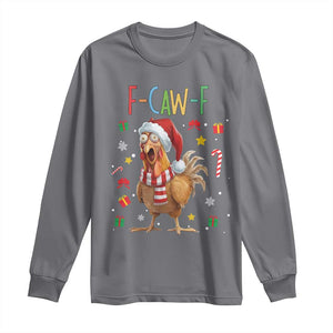 Funny F Caw F Chicken Joke Gift Long Sleeve Shirt Christmas Gift TS12 Charcoal Print Your Wear