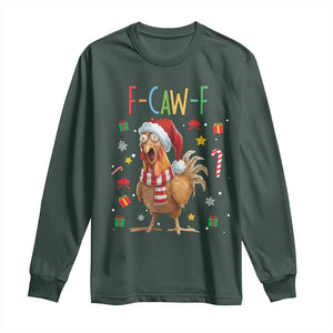 Funny F Caw F Chicken Joke Gift Long Sleeve Shirt Christmas Gift TS12 Dark Forest Green Print Your Wear