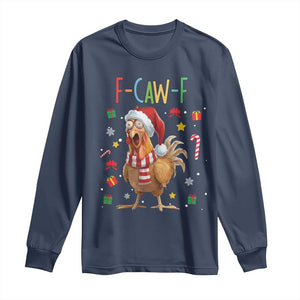 Funny F Caw F Chicken Joke Gift Long Sleeve Shirt Christmas Gift TS12 Navy Print Your Wear