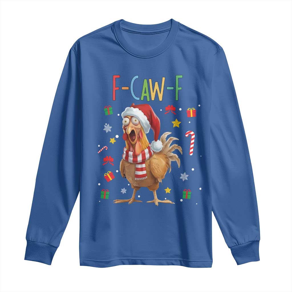 Funny F Caw F Chicken Joke Gift Long Sleeve Shirt Christmas Gift TS12 Royal Blue Print Your Wear