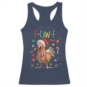 Funny F Caw F Chicken Joke Gift Racerback Tank Top Christmas Gift TS12 Navy Print Your Wear