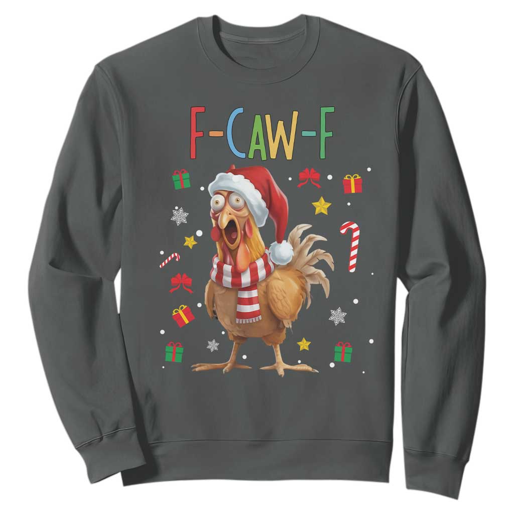 Funny F Caw F Chicken Joke Gift Sweatshirt Christmas Gift TS12 Dark Heather Print Your Wear