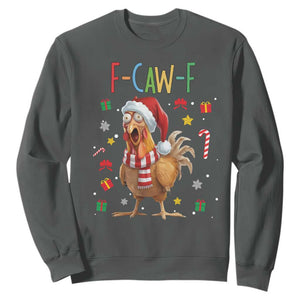 Funny F Caw F Chicken Joke Gift Sweatshirt Christmas Gift TS12 Dark Heather Print Your Wear