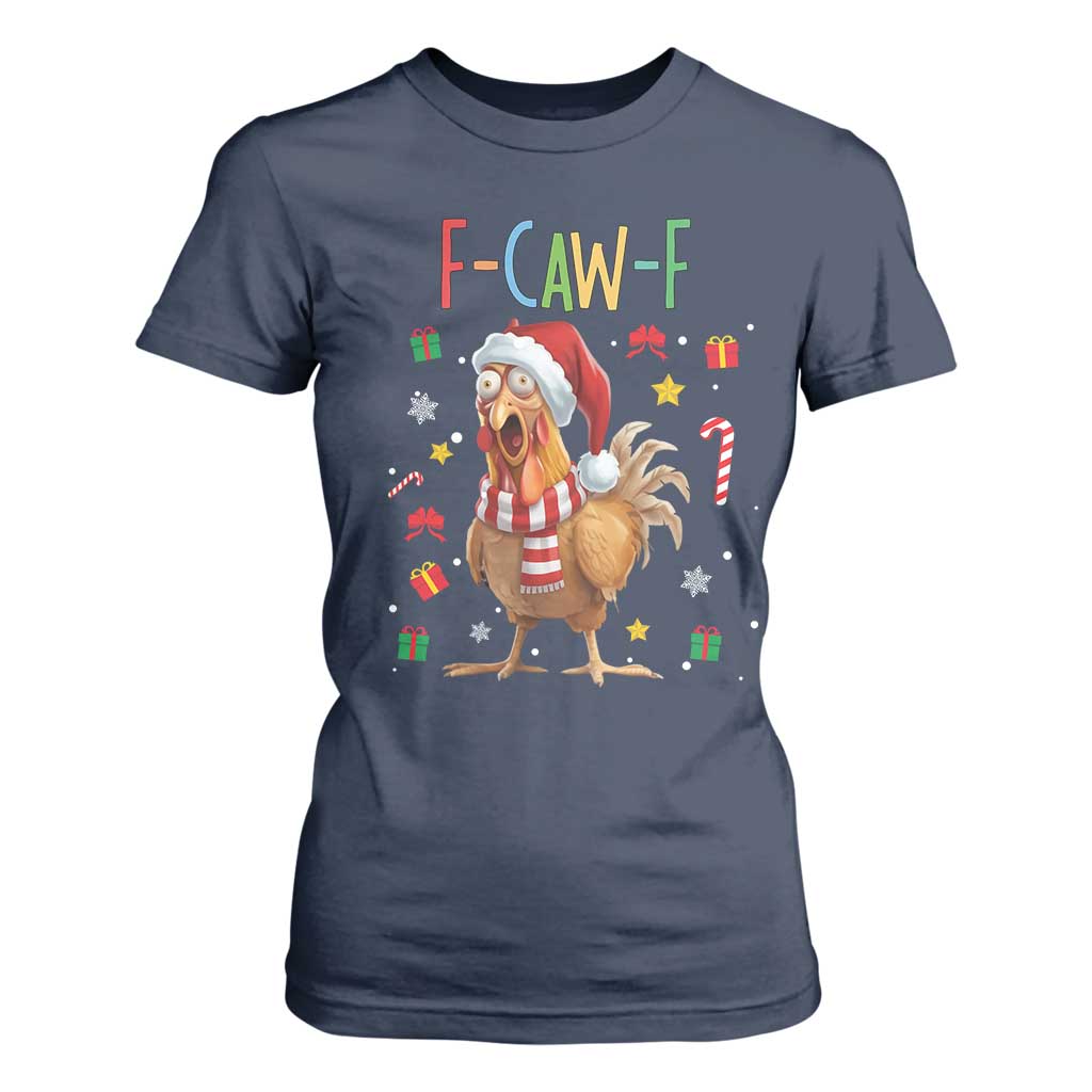Funny F Caw F Chicken Joke Gift T Shirt For Women Christmas Gift TS12 Navy Print Your Wear