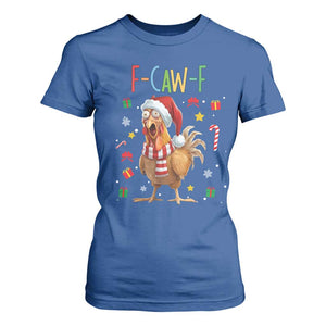 Funny F Caw F Chicken Joke Gift T Shirt For Women Christmas Gift TS12 Royal Blue Print Your Wear