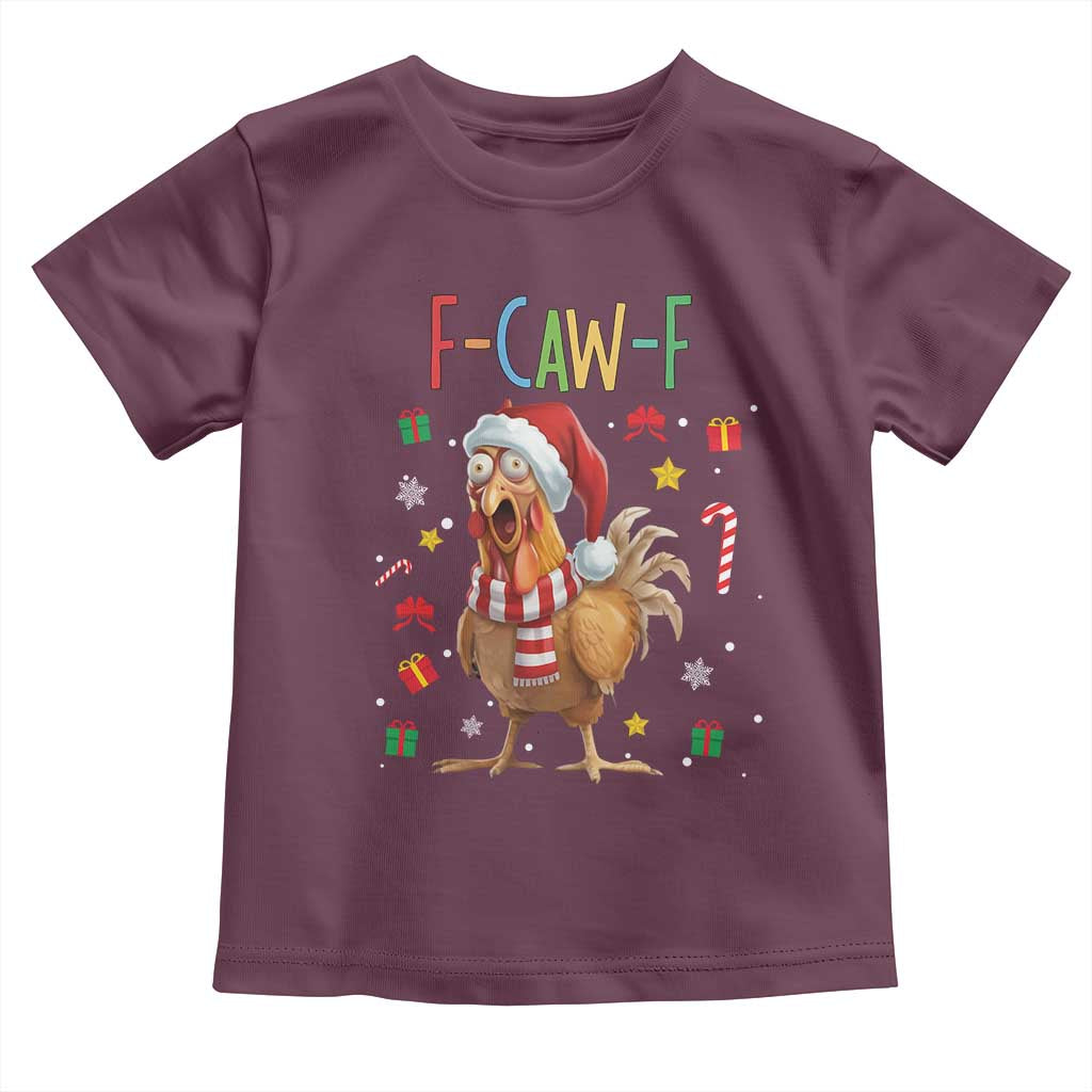 Funny F Caw F Chicken Joke Gift Toddler T Shirt Christmas Gift TS12 Maroon Print Your Wear