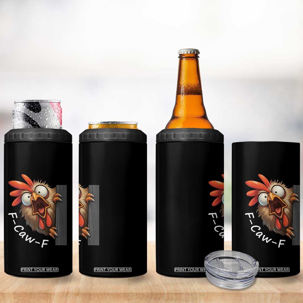 F-Caw-F Chicken Joke 4 in 1 Can Cooler Tumbler Funny Screaming Gift TS12 Print Your Wear