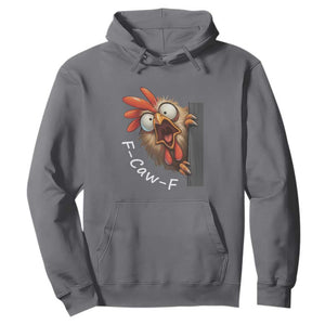 F-Caw-F Chicken Joke Hoodie Funny Screaming Gift TS12 Charcoal Print Your Wear