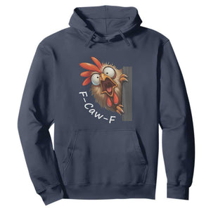 F-Caw-F Chicken Joke Hoodie Funny Screaming Gift TS12 Navy Print Your Wear