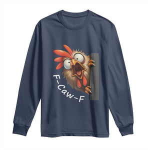 F-Caw-F Chicken Joke Long Sleeve Shirt Funny Screaming Gift TS12 Navy Print Your Wear
