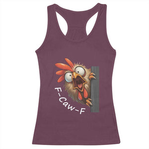 F-Caw-F Chicken Joke Racerback Tank Top Funny Screaming Gift TS12 Maroon Print Your Wear