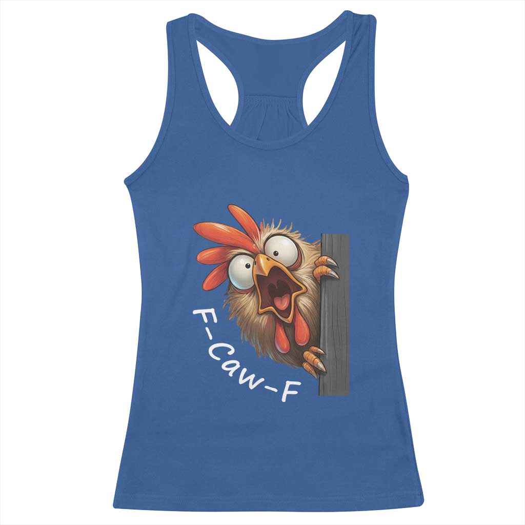 F-Caw-F Chicken Joke Racerback Tank Top Funny Screaming Gift TS12 Royal Blue Print Your Wear