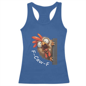 F-Caw-F Chicken Joke Racerback Tank Top Funny Screaming Gift TS12 Royal Blue Print Your Wear